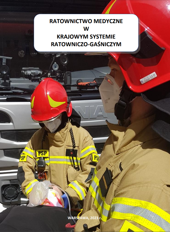(NOWY) Skrypt Ratownictwo Medyczne w Krajowym Systemie Ratowniczo-Gaśniczym 2023, KG PSP
